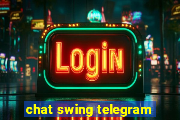 chat swing telegram